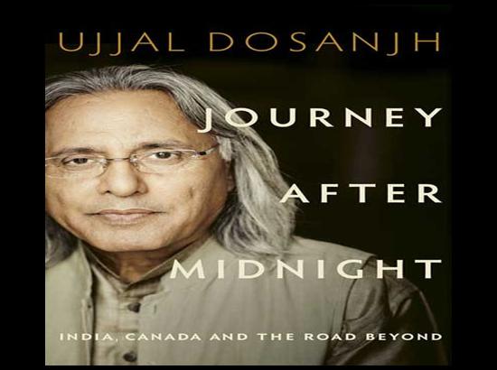 My Memoir: Journey After Midnight....by Ujjal Dosanjh