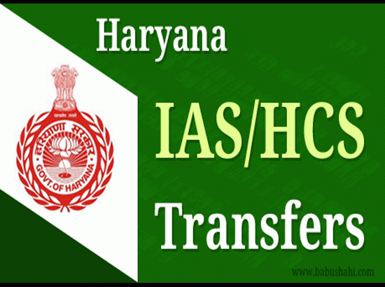 Seven Haryana  IAS officers transferred 