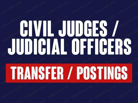 55 Civil Judges of Punjab and Haryana Transferred