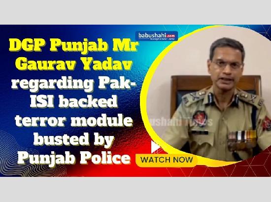 Punjab Police busts Pak-ISI backed module intending to carry out terror attack on I-Day
