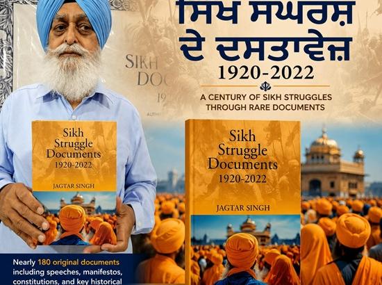 Jagtar Singh’s new book ‘Sikh Sangharsh De Dastavez 1920–2022’ traces a century of Sikh struggles through rare documents