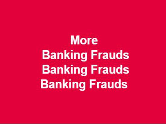Three fresh cases of banking fraud reported