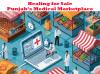 Healing for Sale: Punjab’s Medical Marketplace