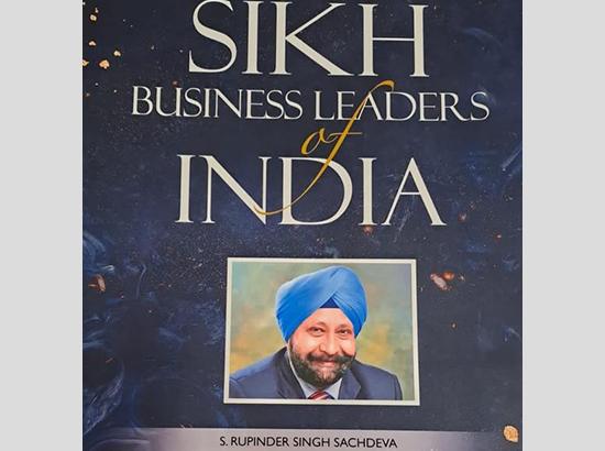 Punjab Industrialist Rupinder Sachdeva figures in the top 51 'Sikh Business leaders of India' 